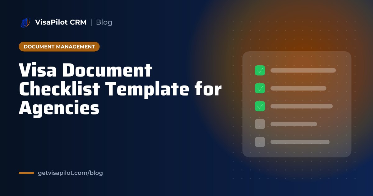 Visa Document Checklist Template for Agencies (Student, Visitor & Work Visas)